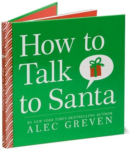 How to Talk to Santa