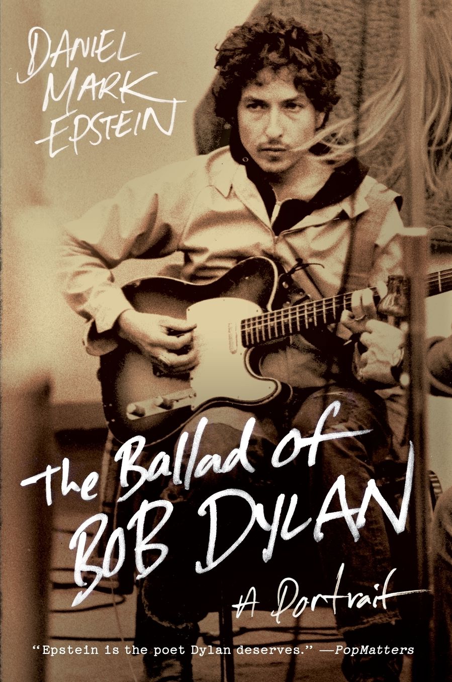 The Ballad of Bob Dylan: A Portrait