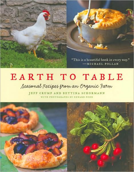 Earth to Table: Seasonal Recipes from an Organic Farm