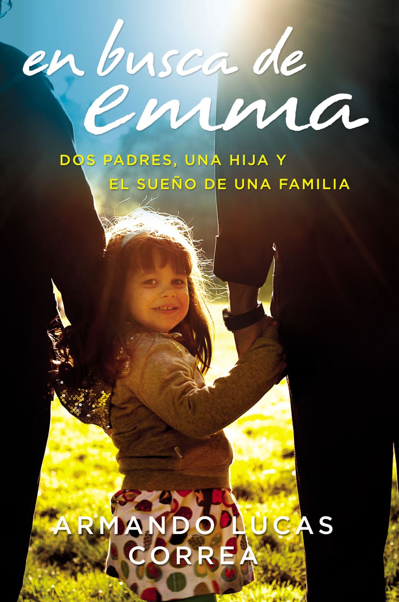 En busca de Emma: Dos padres, una hija y el sueo de una familia