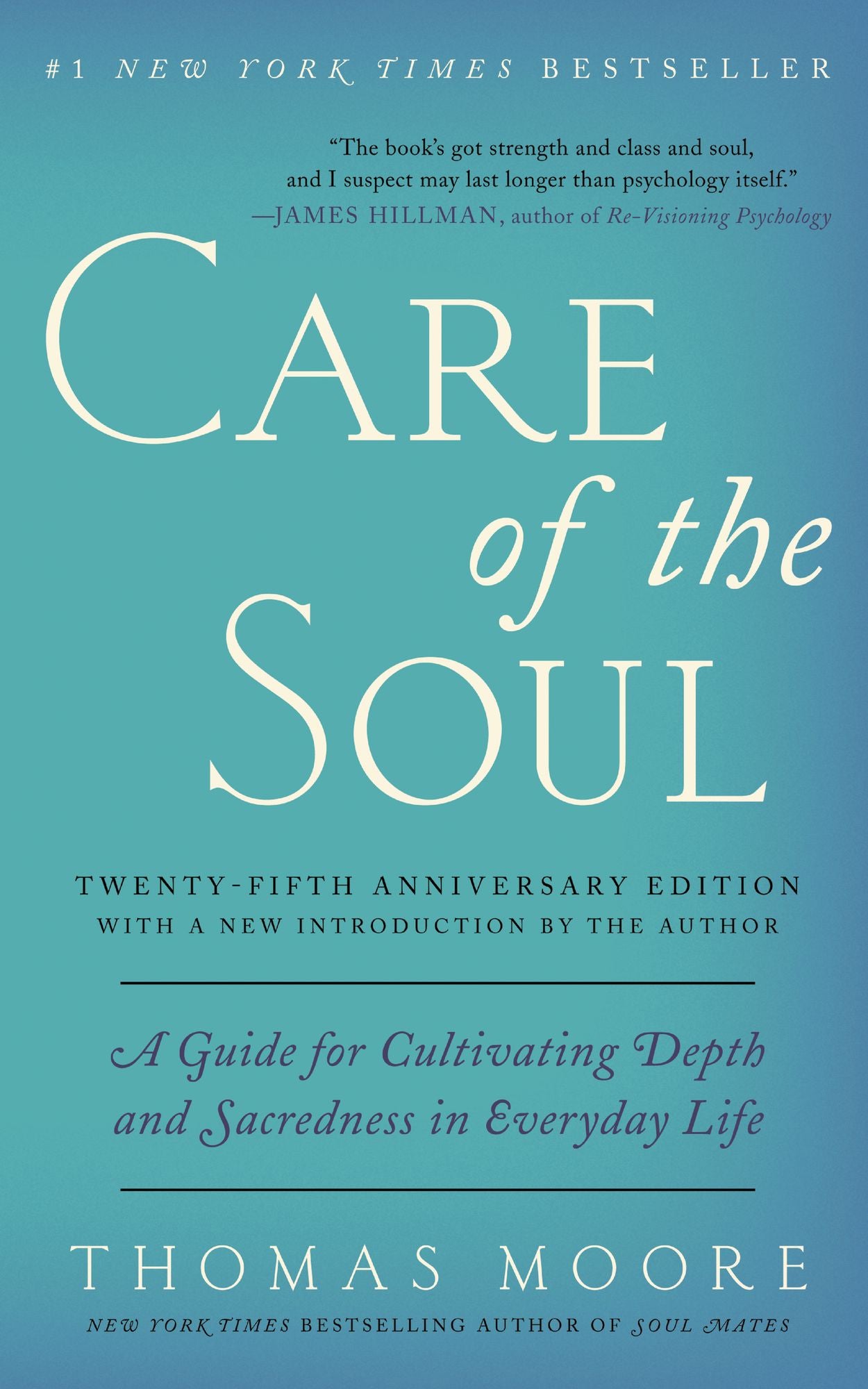 Care of the Soul: Guide for Cultivating Depth and Sacredne