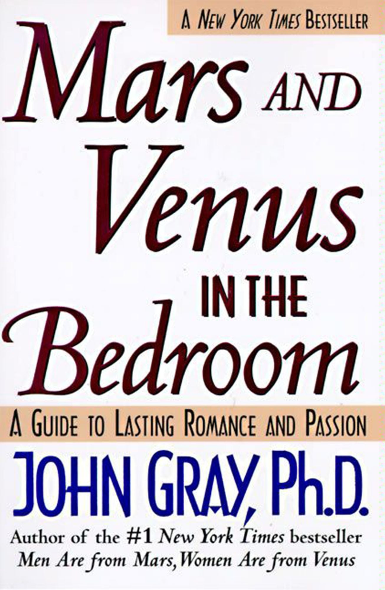 A Mars and Venus in the Bedroom: Guide to Lasting Romance and Passion