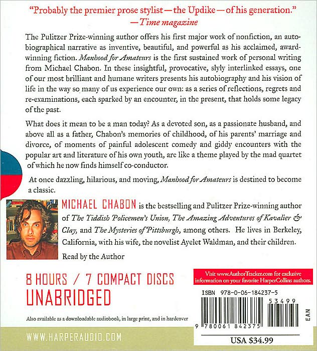 Manhood for Amateurs: The Pleasures and Regrets of a Husband, Father, and Son