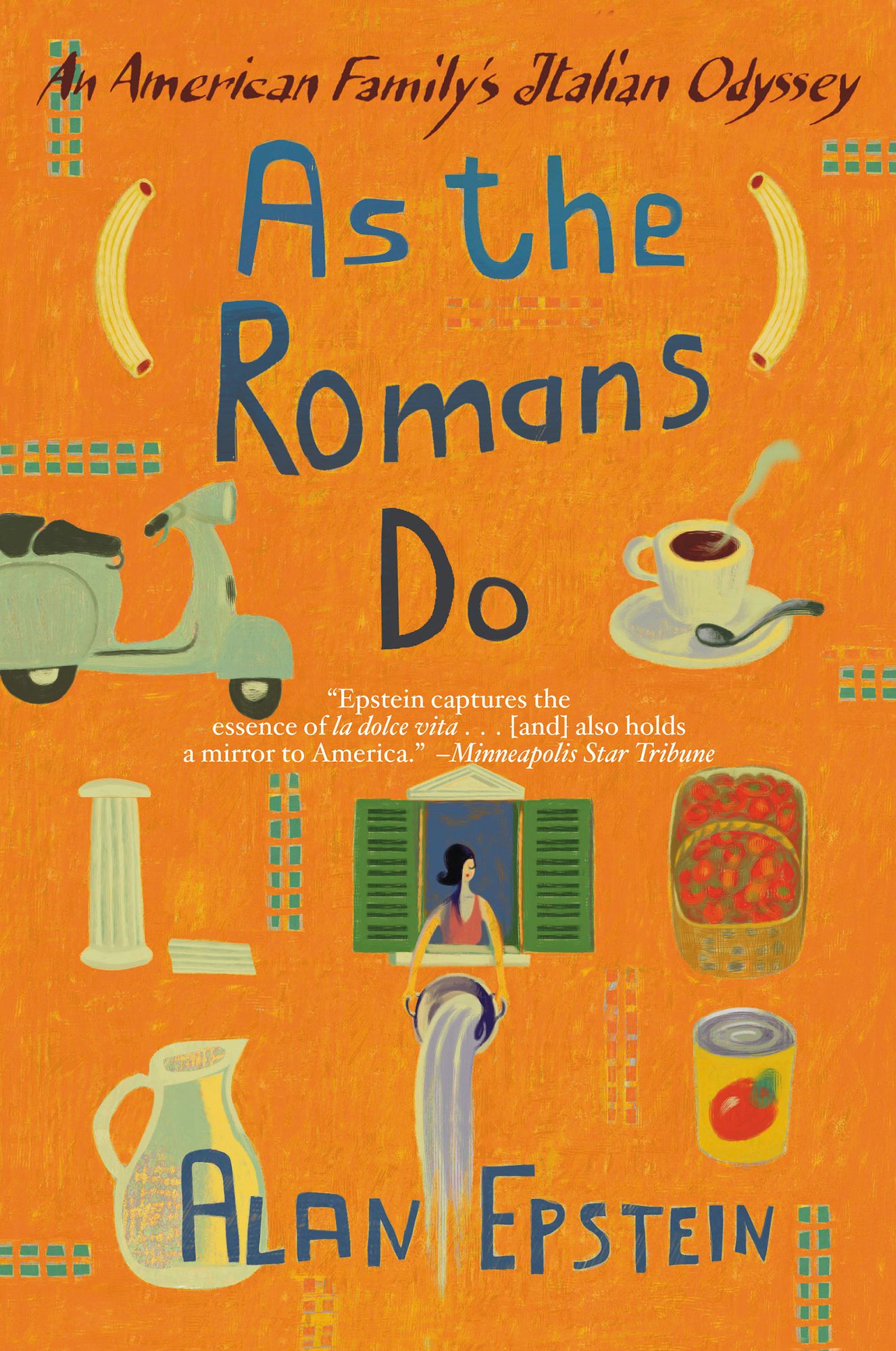 As the Romans Do: An American Family's Italian Odyssey