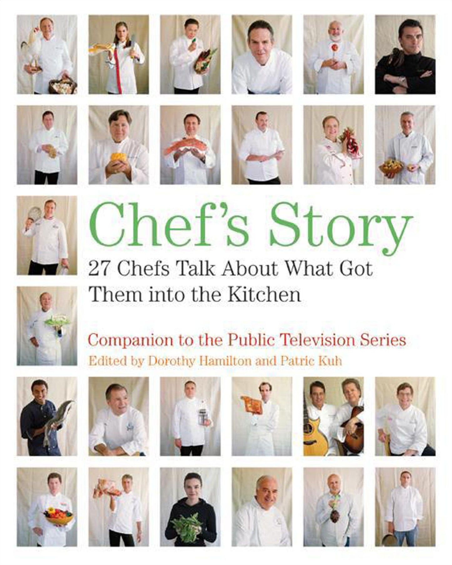Chef's Story: 27 Chefs Talk About What Got Them into the Kitchen