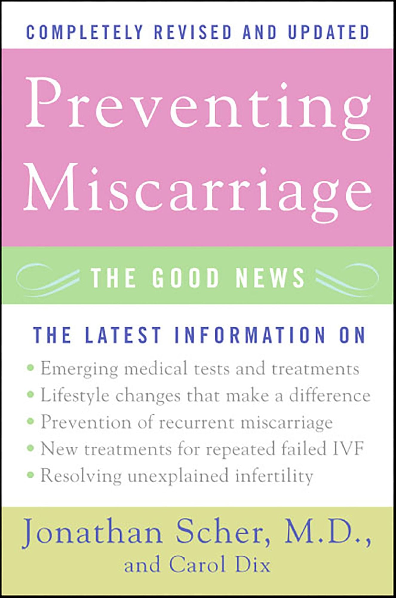 Preventing Miscarriage Rev Ed: The Good News