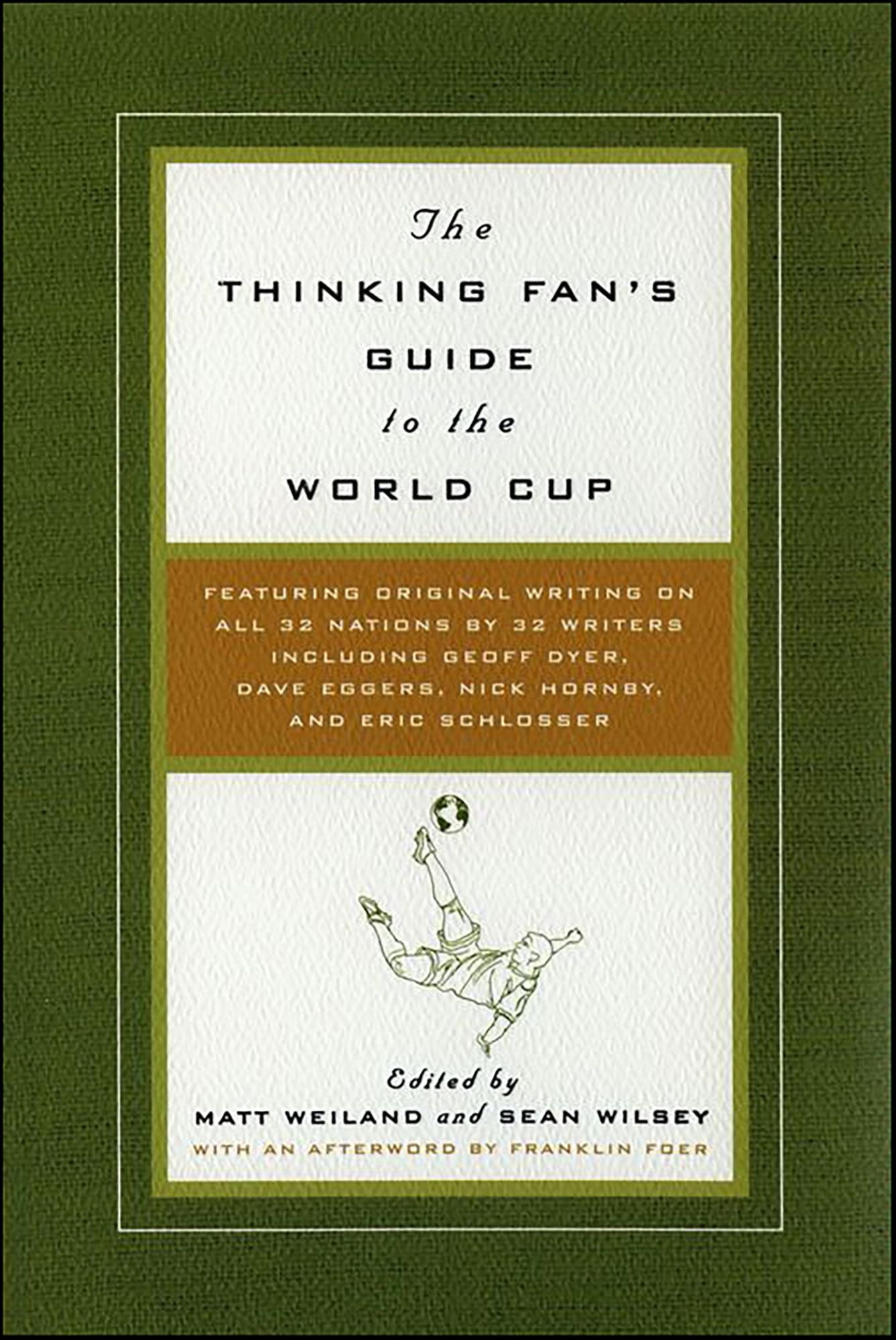 The Thinking Fan's Guide to the World Cup