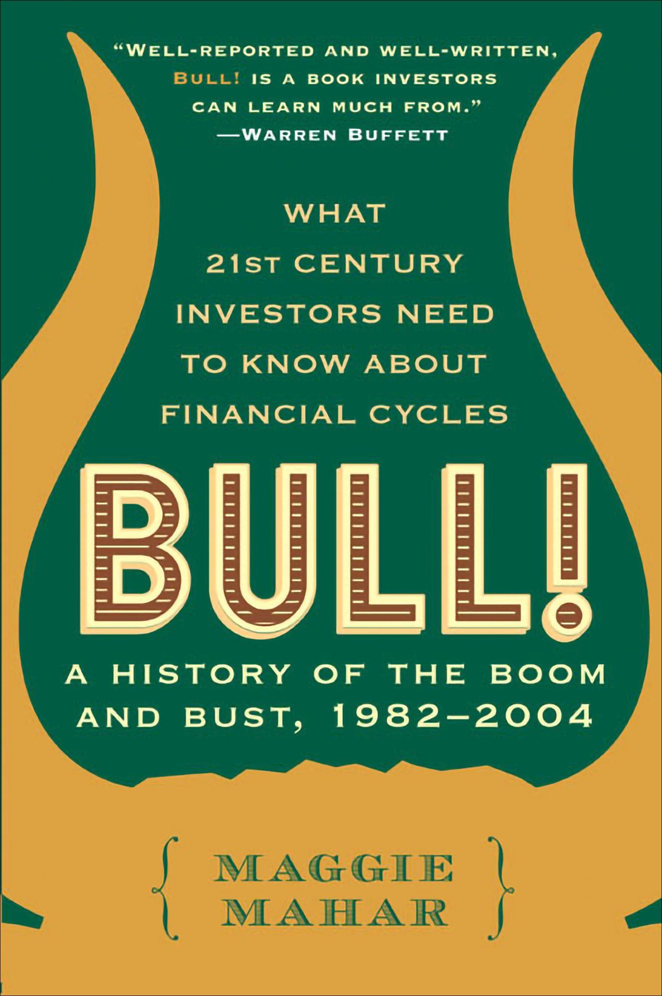 Bull!: A History of the Boom and Bust, 1982-2004