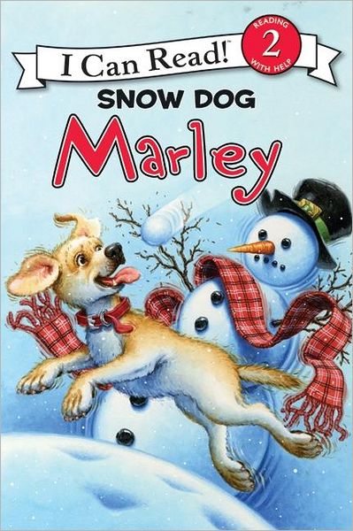 Snow Dog Marley (Marley: I Can Read Book 2 Series)