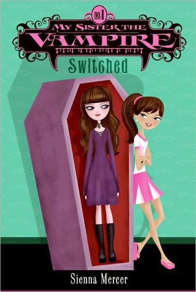 Switched (My Sister the Vampire Series #1)