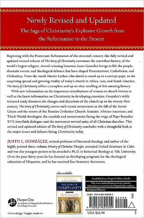 The Story of Christianity: Volume 2: The Reformation to the Present Day