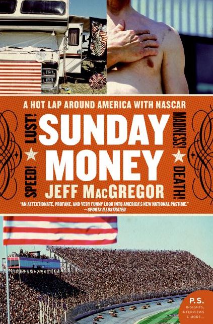 Sunday Money: A Year Inside the NASCAR Circuit