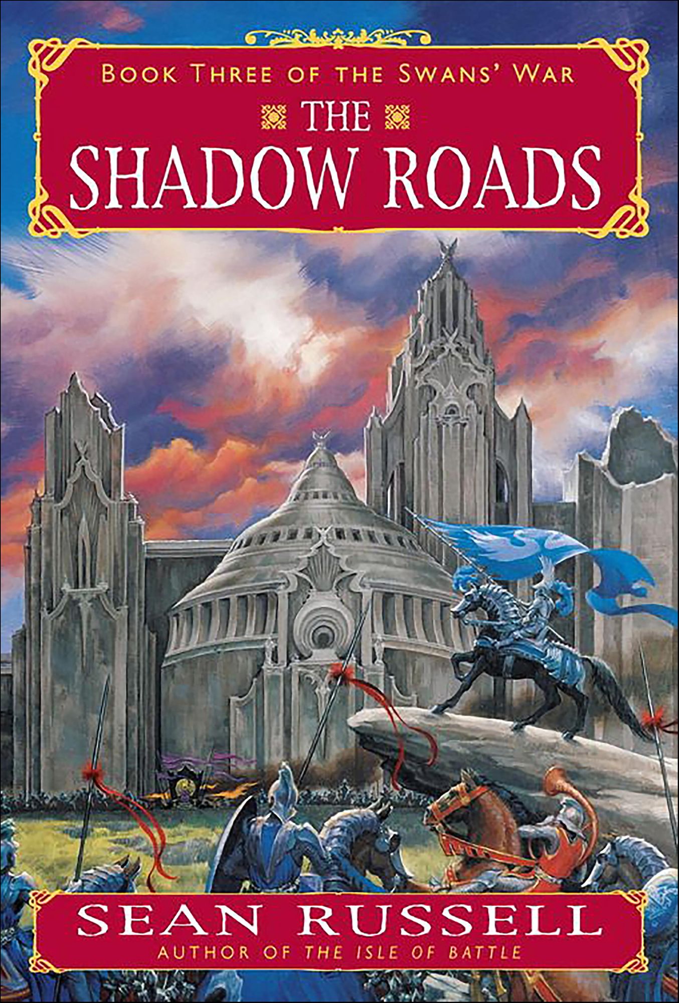 The Shadow Roads: Book Three of the Swans' War