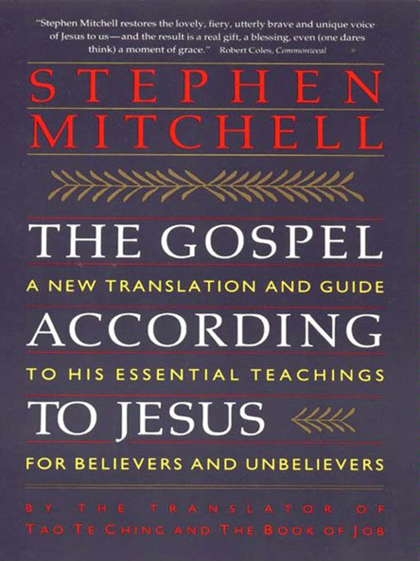 The Gospel According to Jesus: New Translation and Guide to His Essenti
