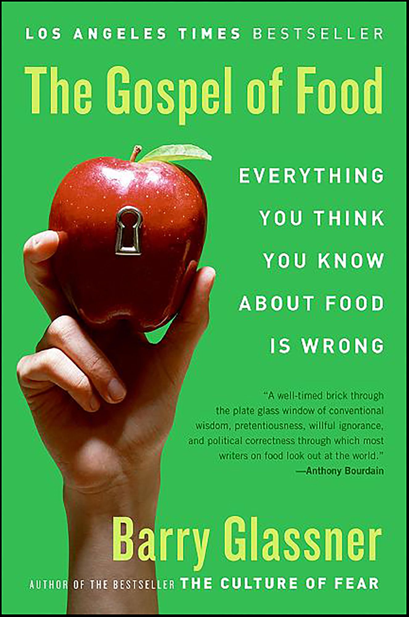 The Gospel of Food: Why We Should Stop Worrying and Enjoy What We Eat