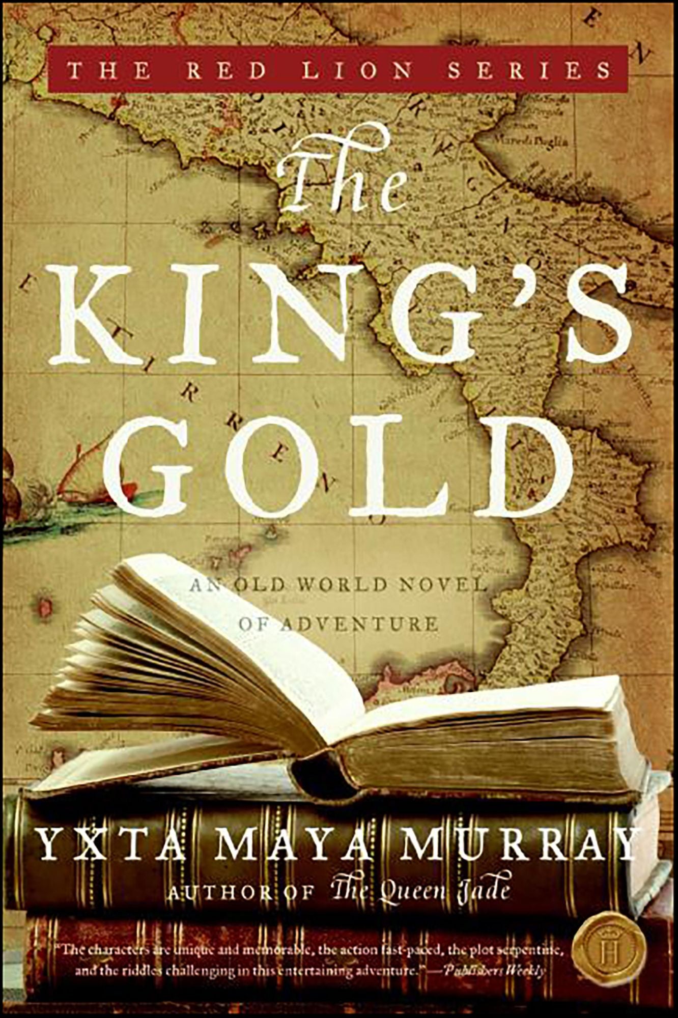 The King's Gold: An Old World Novel of Adventure