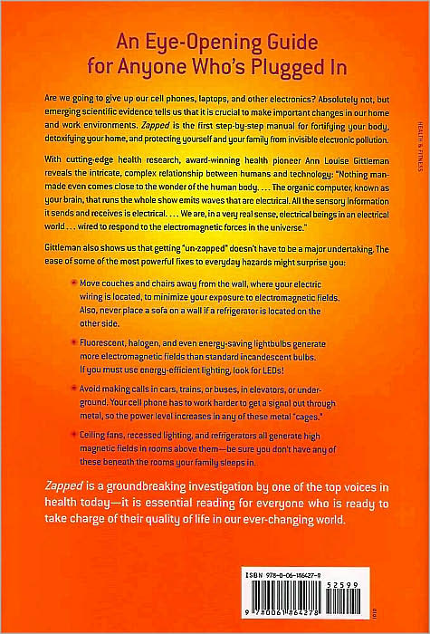 Zapped: Why Your Cell Phone Shouldn't Be Your Alarm Clock and 1,268 Ways to Outsmart the Hazards of Electronic Pollution