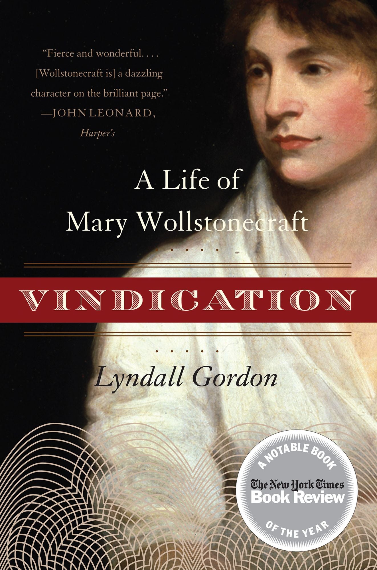 Vindication: A Life of Mary Wollstonecraft