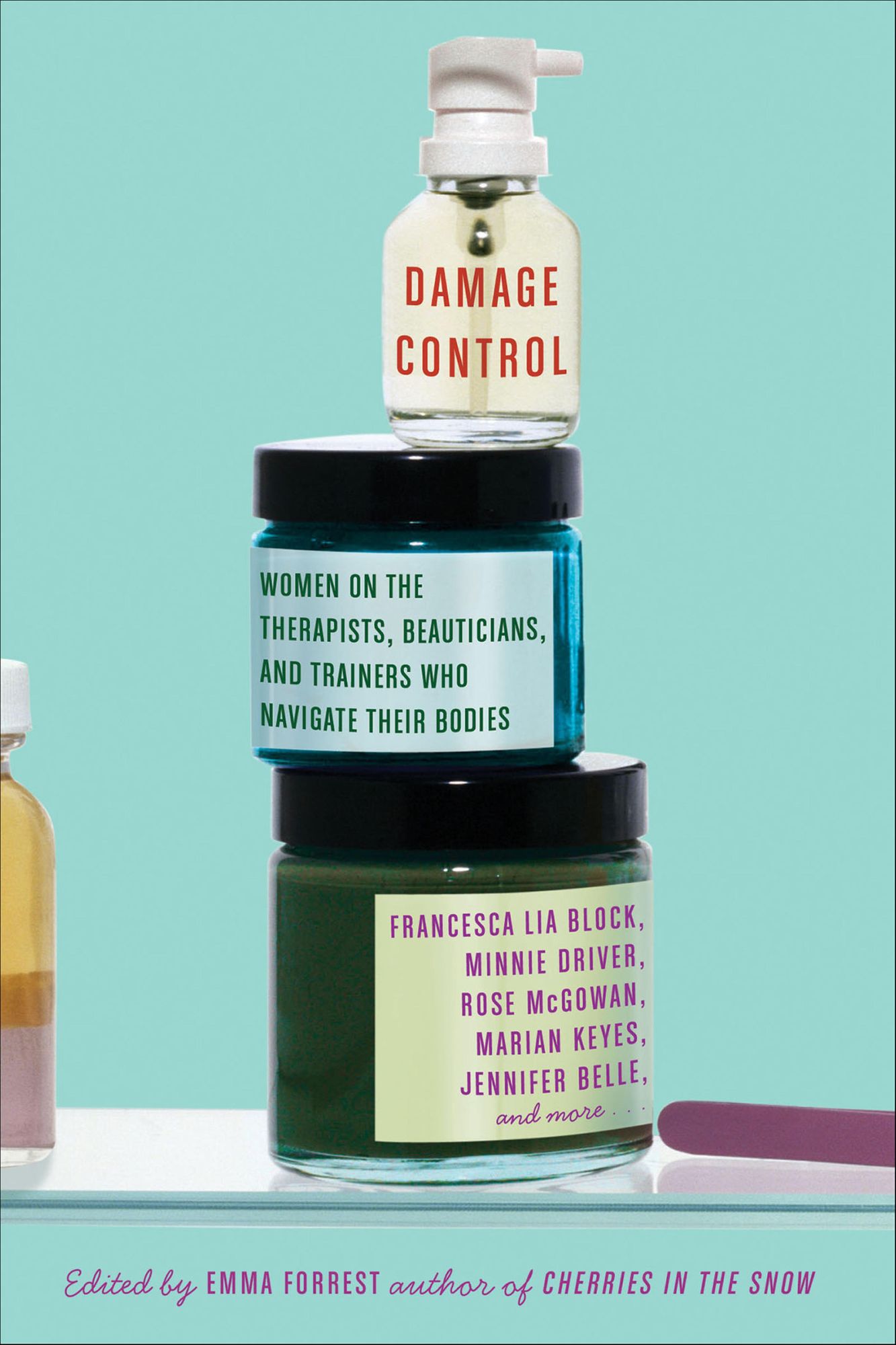 Damage Control: Women on the Therapists, Beauticians, and Trainers Who Navigate Their Bodies