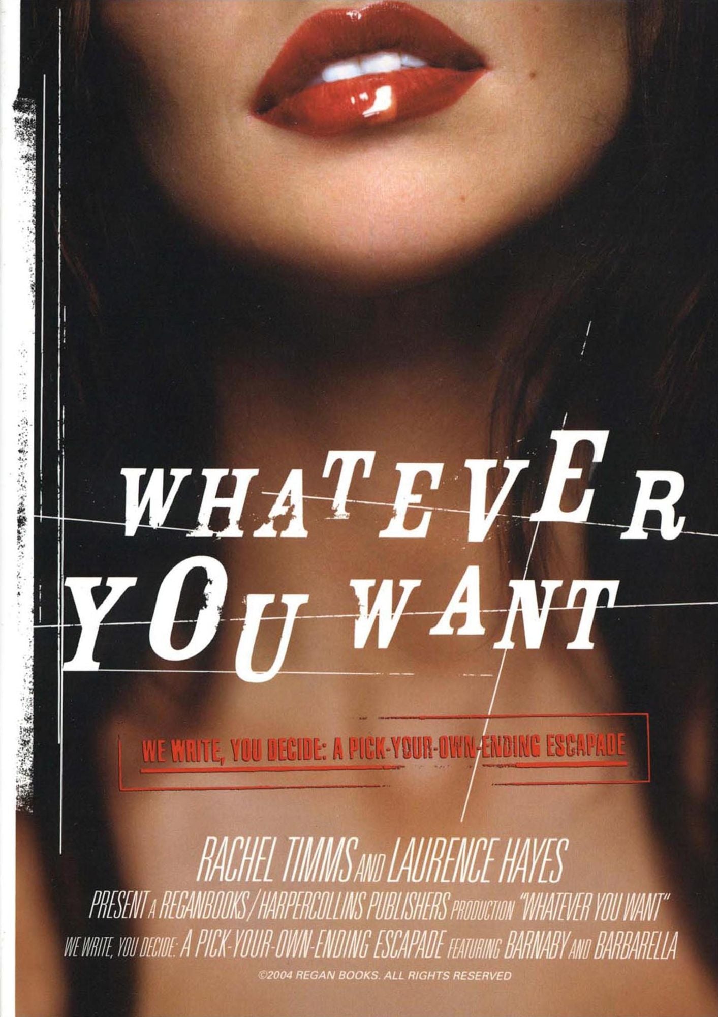 Whatever You Want: We Write, You Decide: A Pick-Your-Own-Ending Escapade