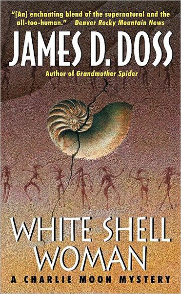 White Shell Woman (Charlie Moon Series #7)
