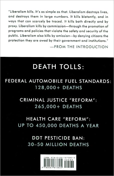 Death by Liberalism: The Fatal Outcome of Well-Meaning Liberal Policies