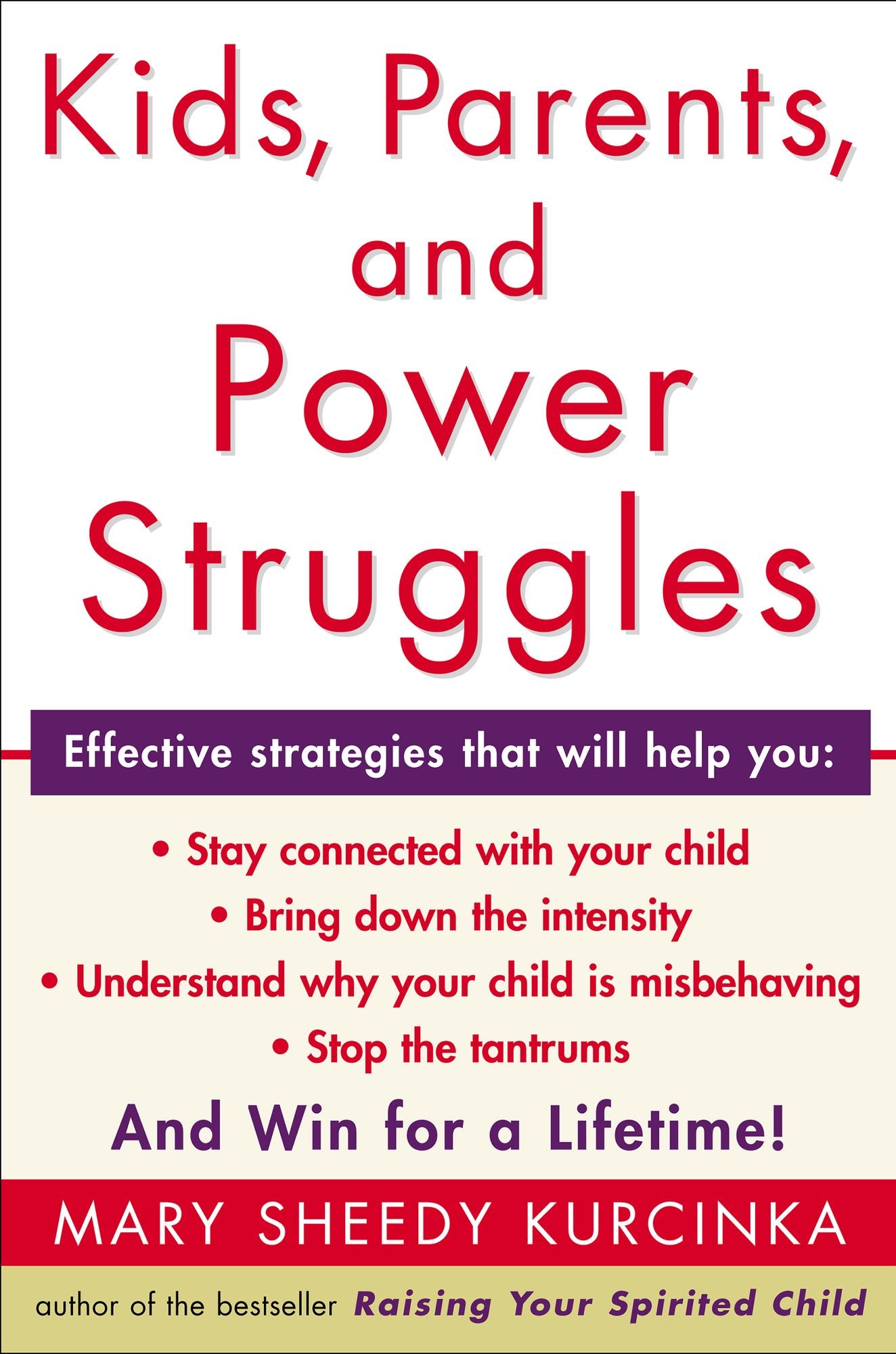 Kids, Parents, and Power Struggles: Raising Children to be More Caring and C
