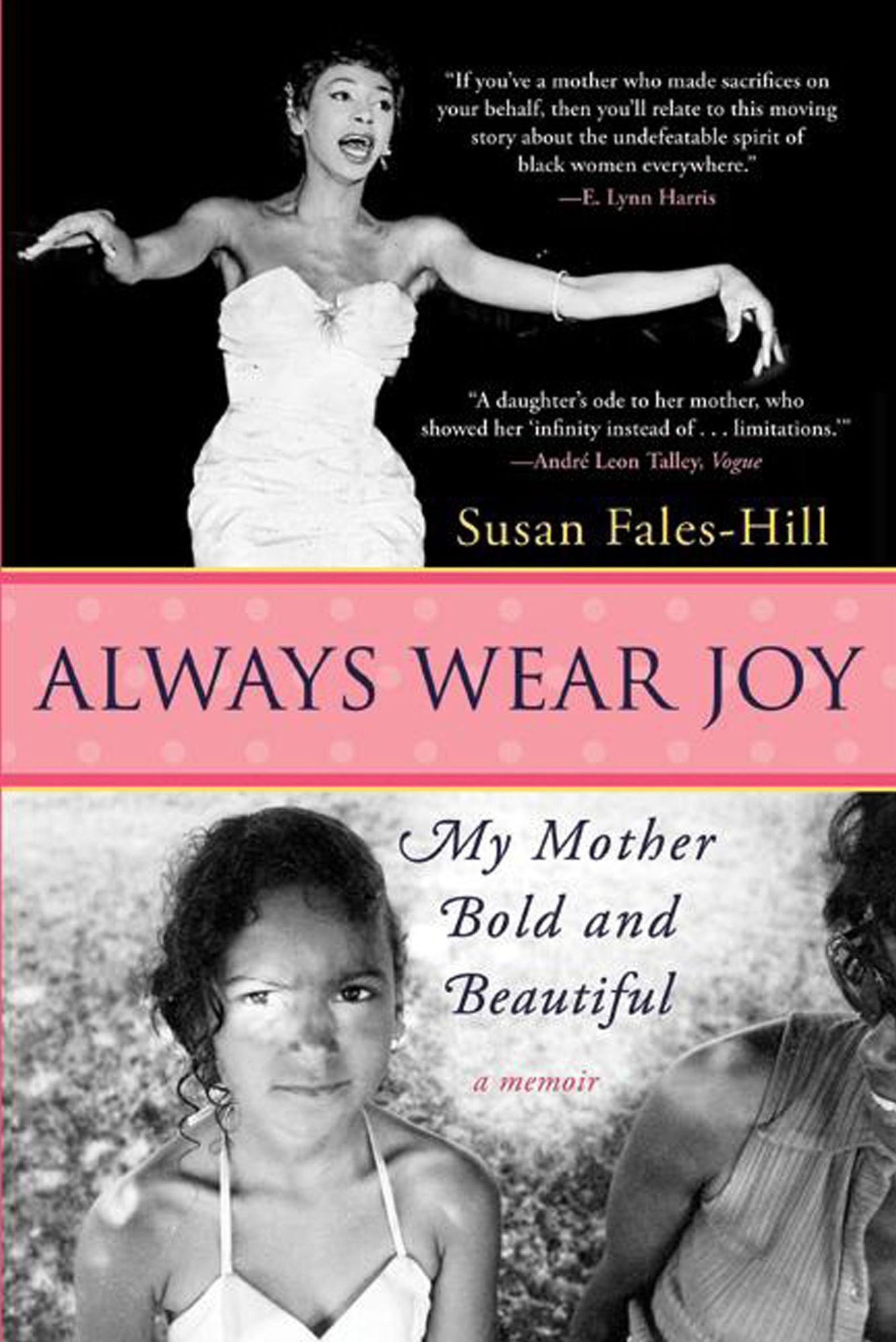 Always Wear Joy: My Mother Bold and Beautiful