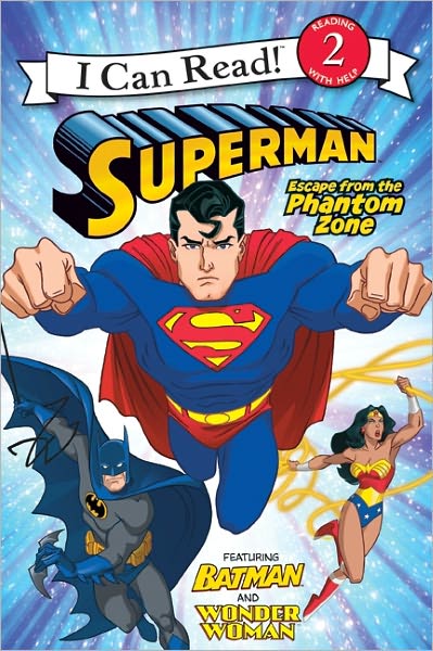 Escape from the Phantom Zone (Superman Classic Series)