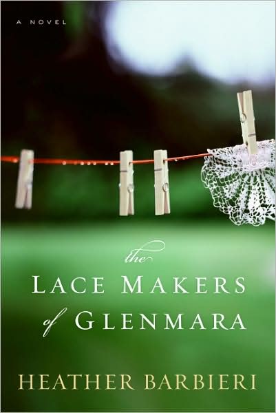 The Lace Makers of Glenmara: A Novel