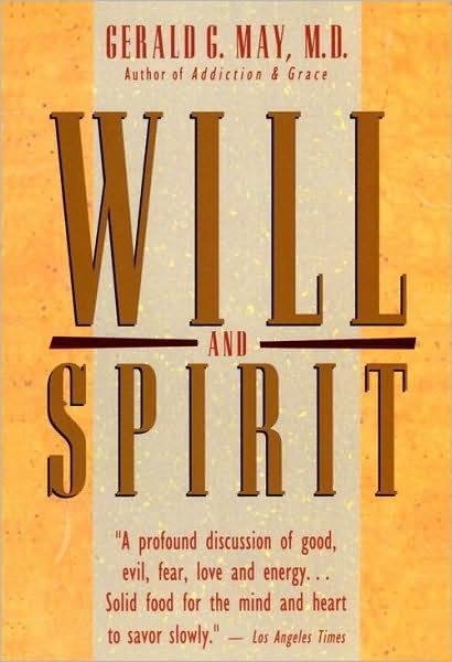 Will and Spirit: A Contemplative Psychology