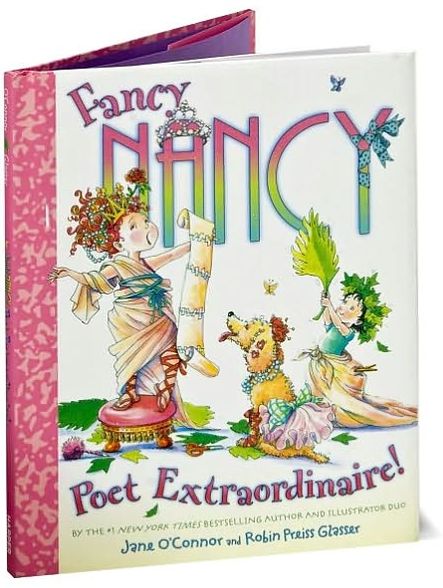 Fancy Nancy: Poet Extraordinaire!