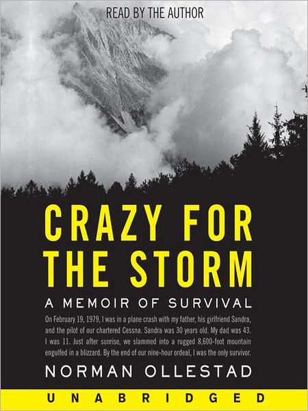 Crazy for the Storm: A Memoir of Survival