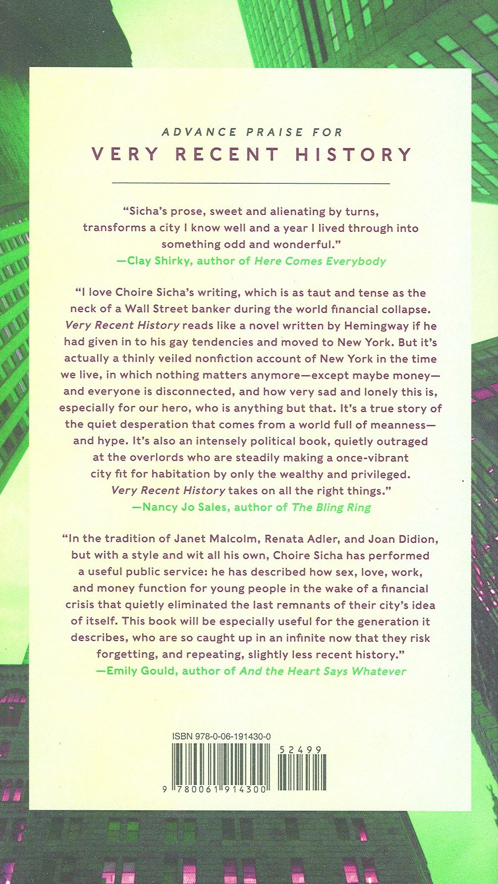 Very Recent History: An Entirely Factual Account of a Year (c. AD 2009) in a Large City