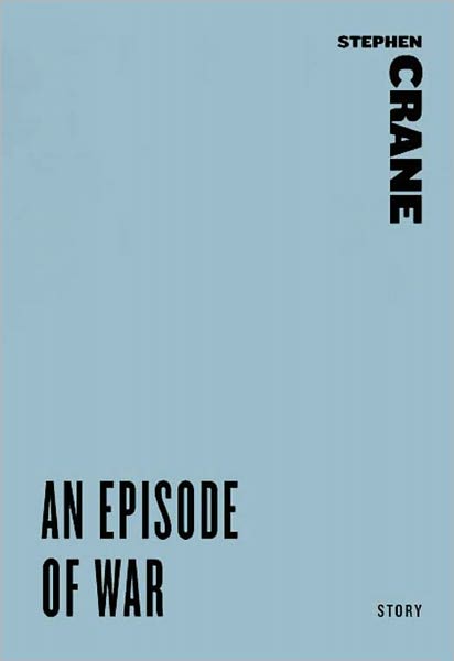 An Episode of War (A Story from An Experiment in Misery)