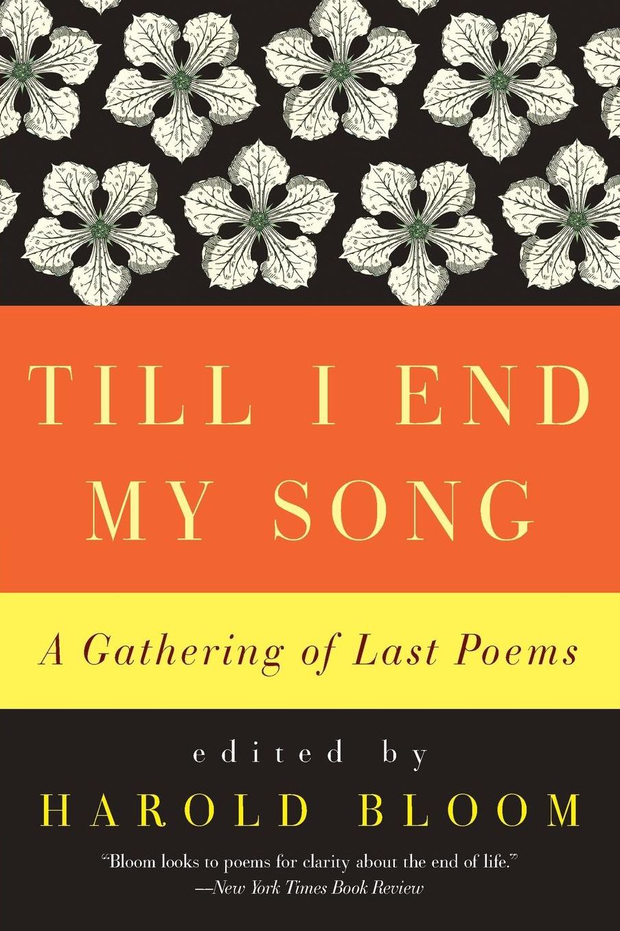 Till I End My Song: A Gathering of Last Poems