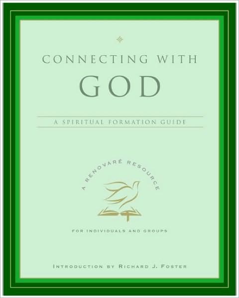 Connecting with God: A Spiritual Formation Guide