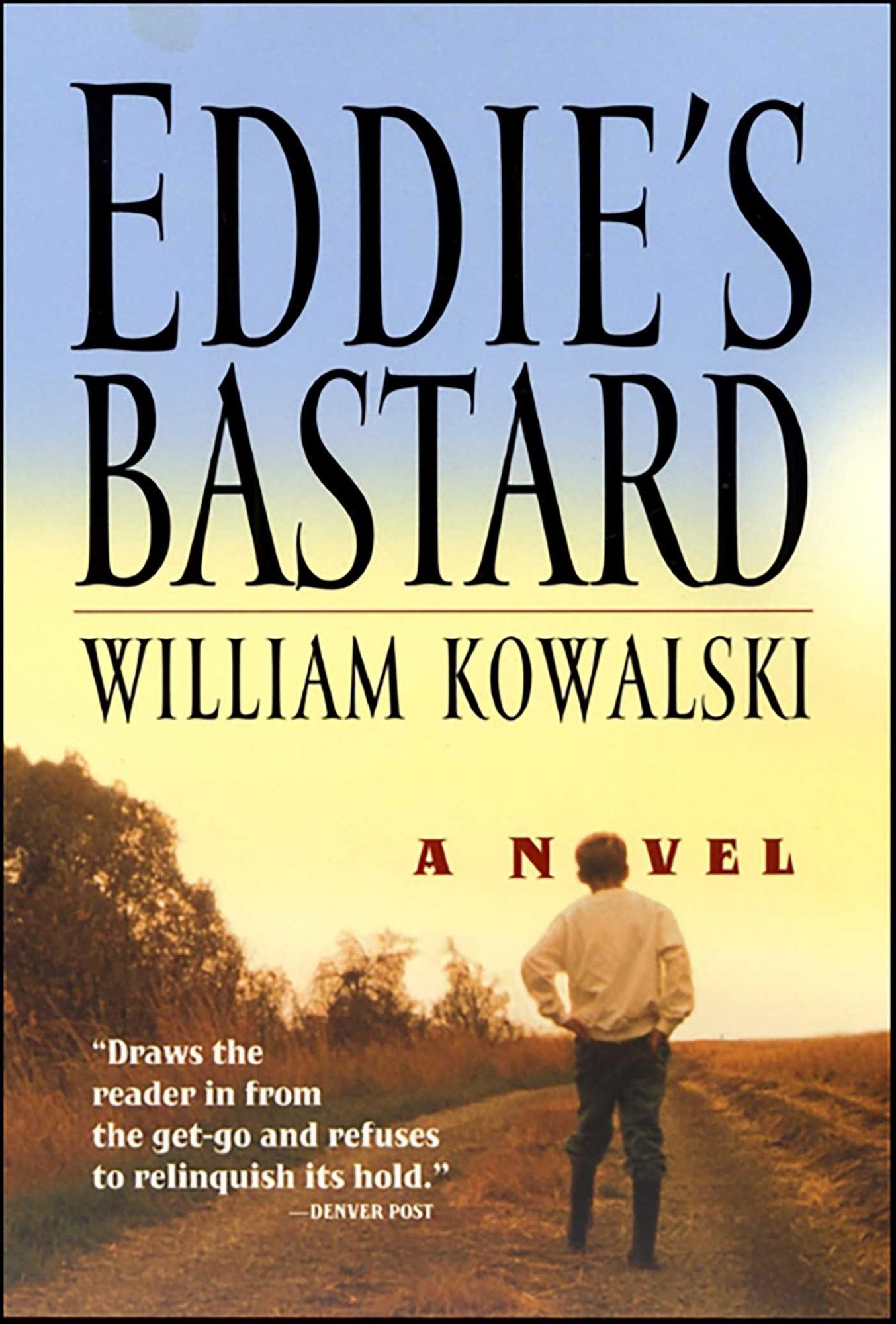 Eddie's Bastard: A Novel