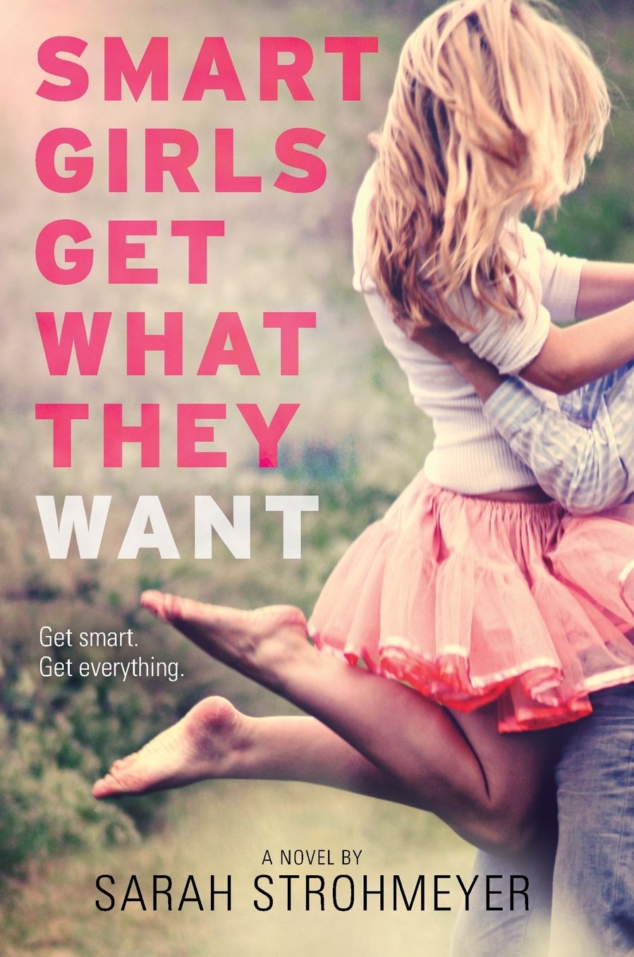 Smart Girls Get What They Want