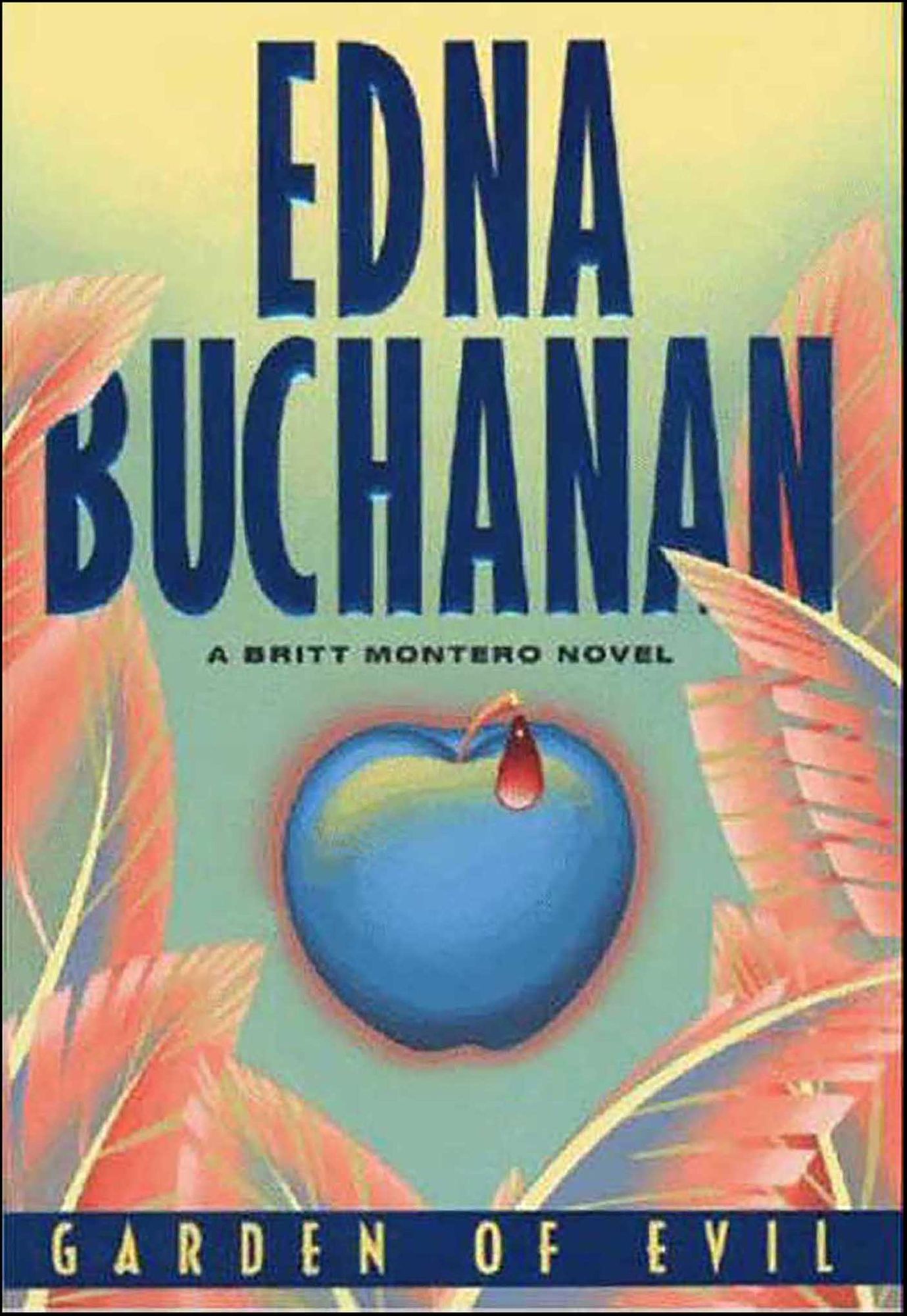 Garden of Evil: A Britt Montero Novel