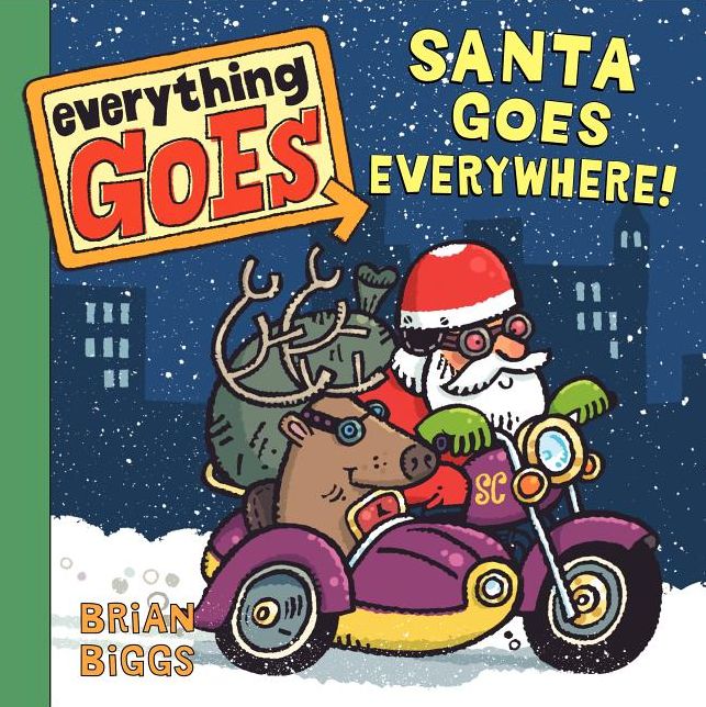 Everything Goes: Santa Goes Everywhere!