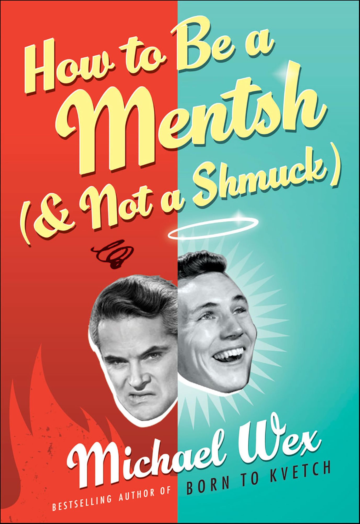 How to Be a Mentsh (and Not a Shmuck)