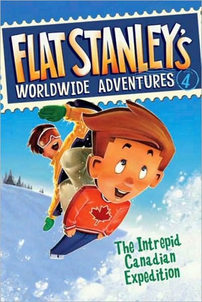 The Intrepid Canadian Expedition (Flat Stanley's Worldwide Adventures Series #4)