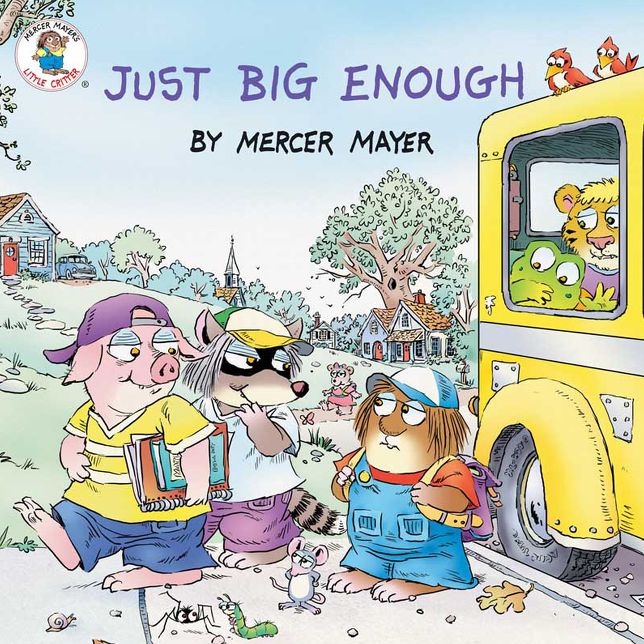 Just Big Enough (Little Critter Series)