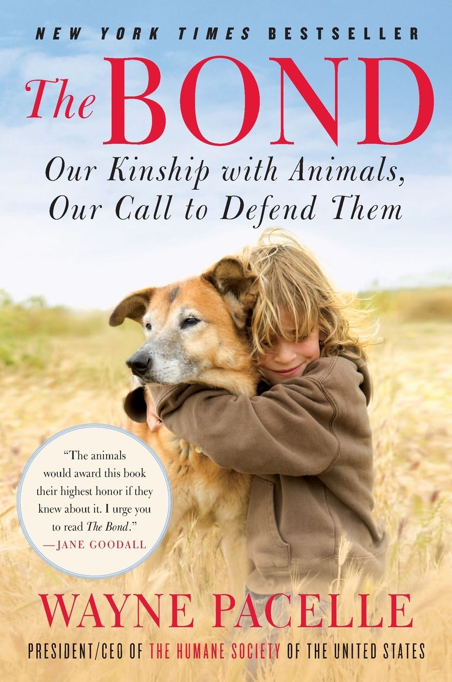The Bond: Our Kinship with Animals, Our Call to Defend Them