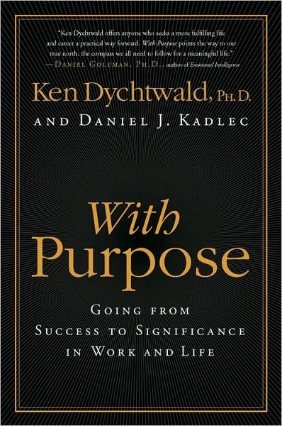 With Purpose: Redefining Money, Family, Work, Retirement, and Success