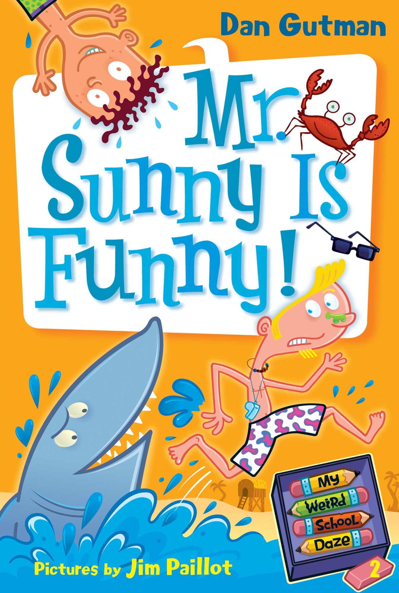 Mr. Sunny Is Funny! (My Weird School Daze Series #2)