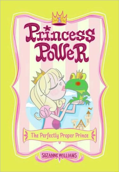 The Perfectly Proper Prince (Princess Power Series #1)