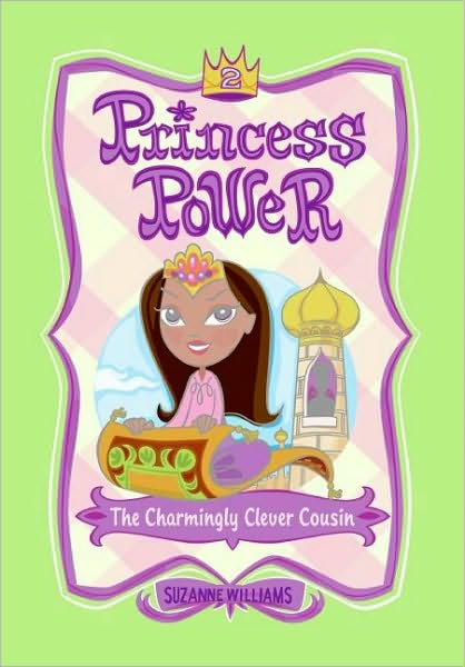 The Charmingly Clever Cousin (Princess Power Series #2)
