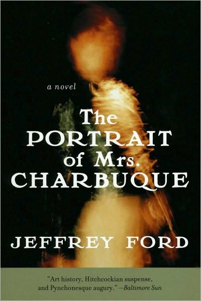 The Portrait of Mrs. Charbuque: A Novel